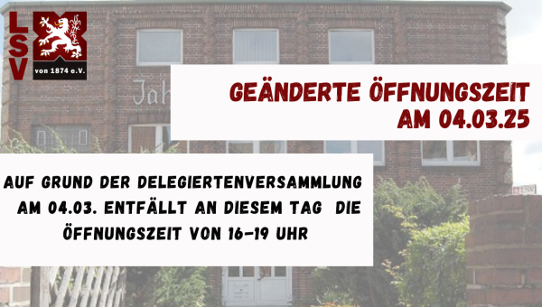Geänderte Öffnungszeit am 04.03.25